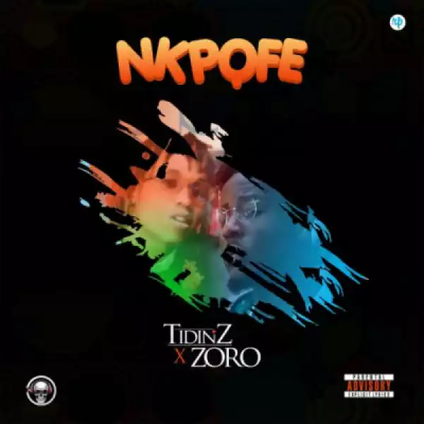 Tidinz - NKPOFE ft. Zoro